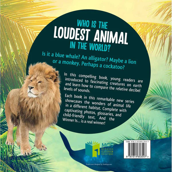 And the Winner Is...Who is the Loudest Animal in the World?