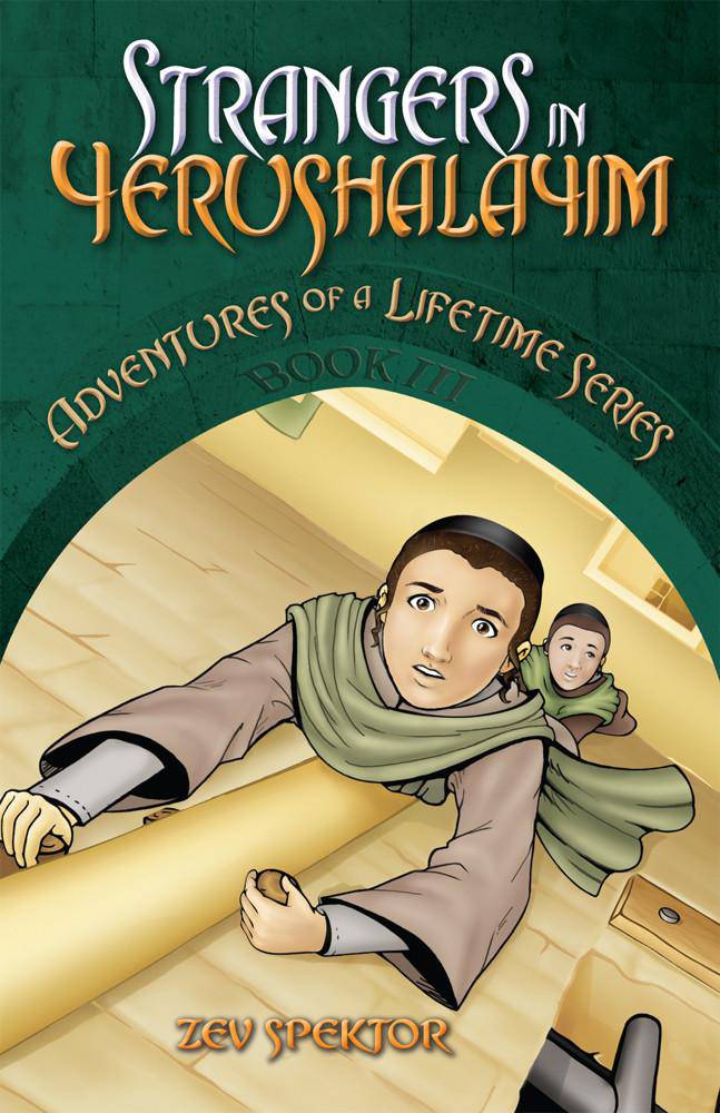 Strangers in Yerushalayim - Adventures of a Lifetime Series - Book 3