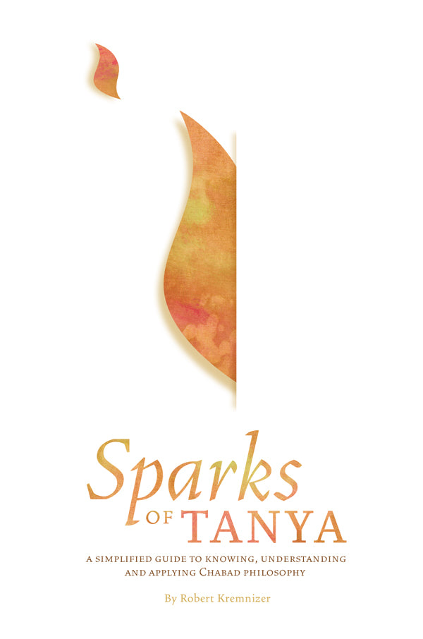 Sparks of Tanya - Volume 1 (Likkutei Amarim)