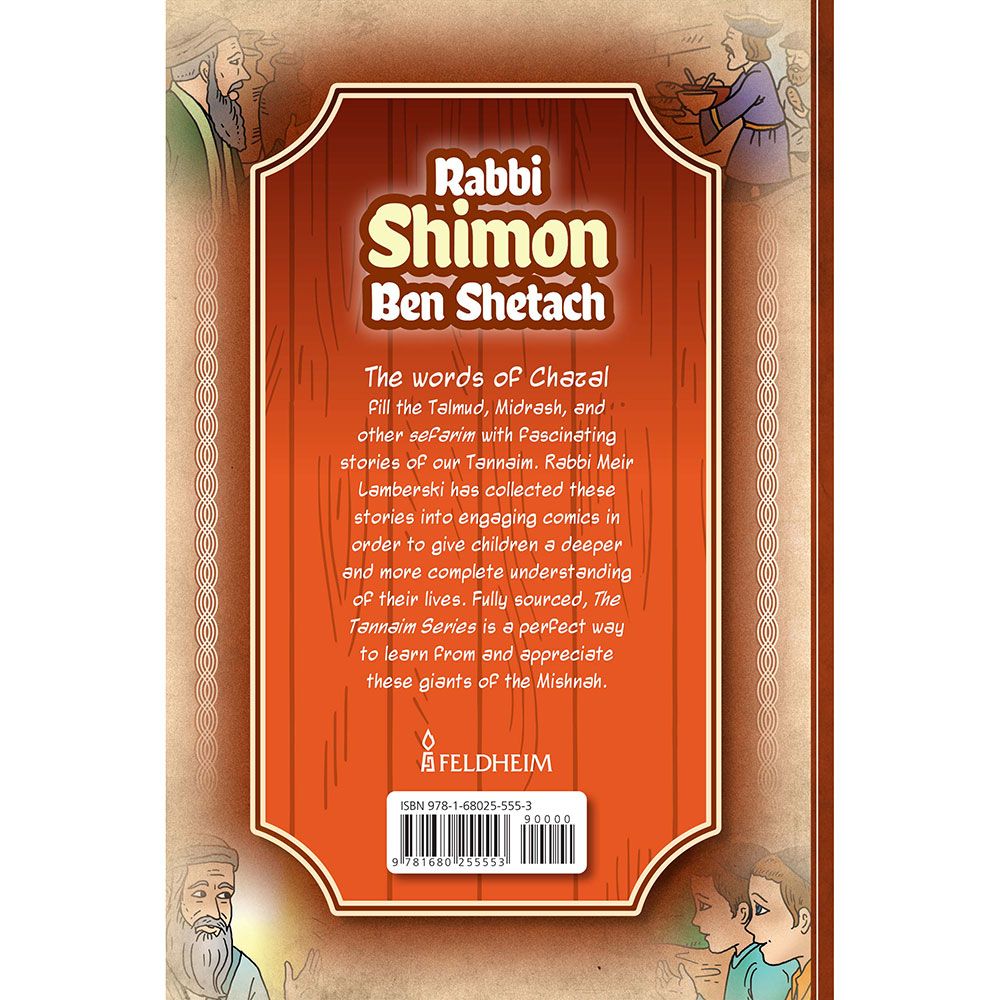The Tannaim Series: Rabbi Shimon Ben Shetach