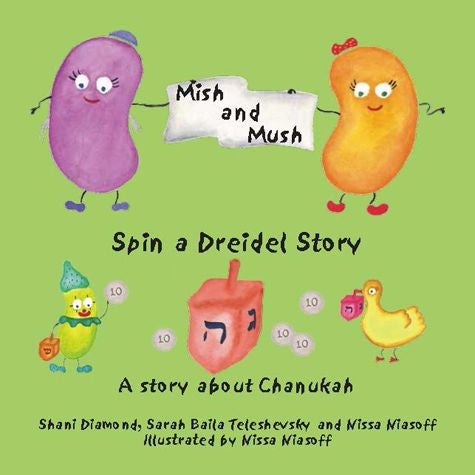 Mish and Mush: Spin a Dreidel Story