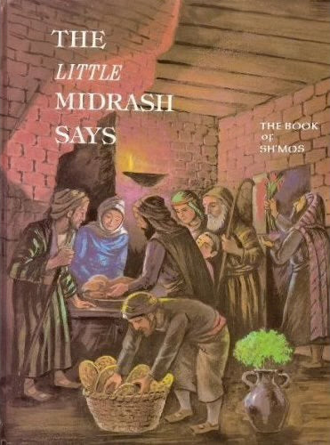 The Little Midrash Says - The Book of Shemos
