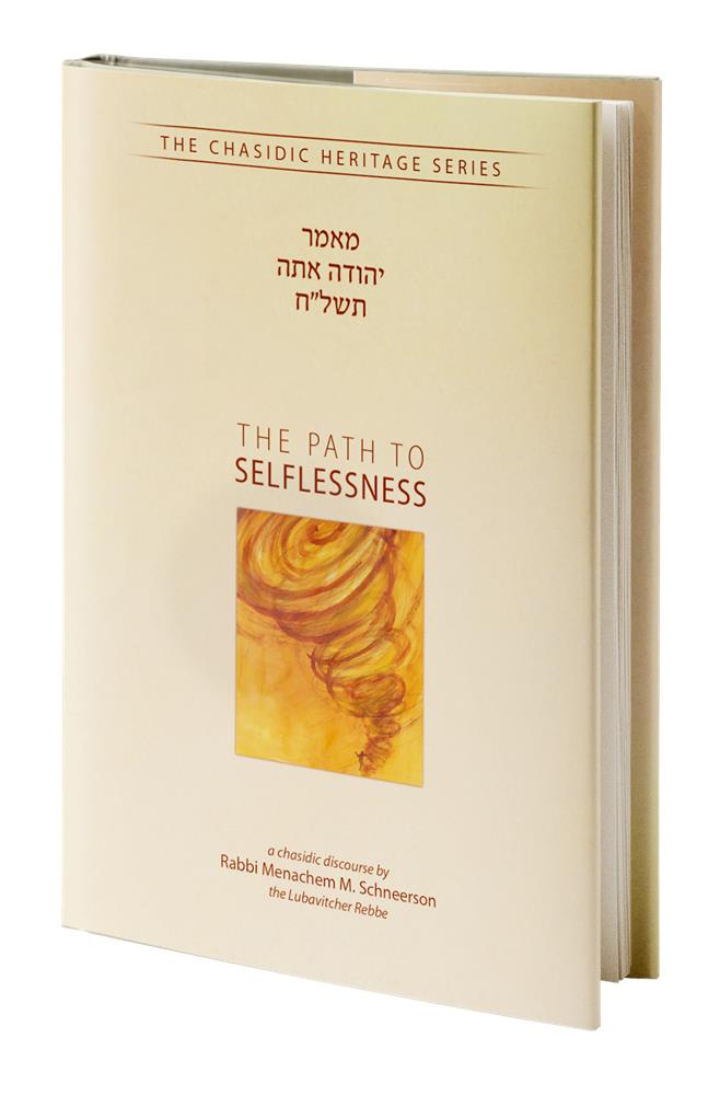 The Path to Selflessness - The Chasidic Heritage Series