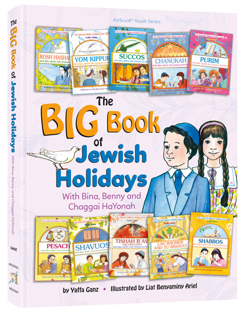 The Big Book of Jewish Holidays with Bina, Benny and Chaggai HaYonah