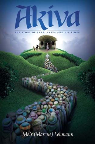Akiva - The Story of Rabbi Akiva and His Times