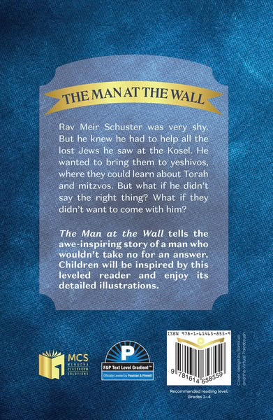 The Man at the Wall - The Story of Rav Meir Schuster