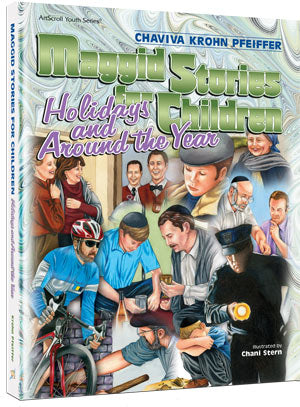 Maggid Stories for Children - Holidays and Around the Year