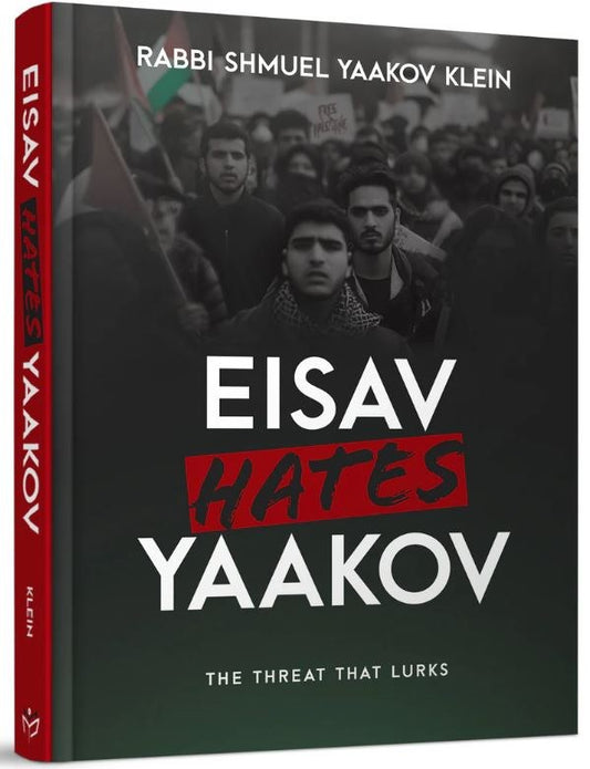 Eisav Hates Yaakov: The Threat That Lurks