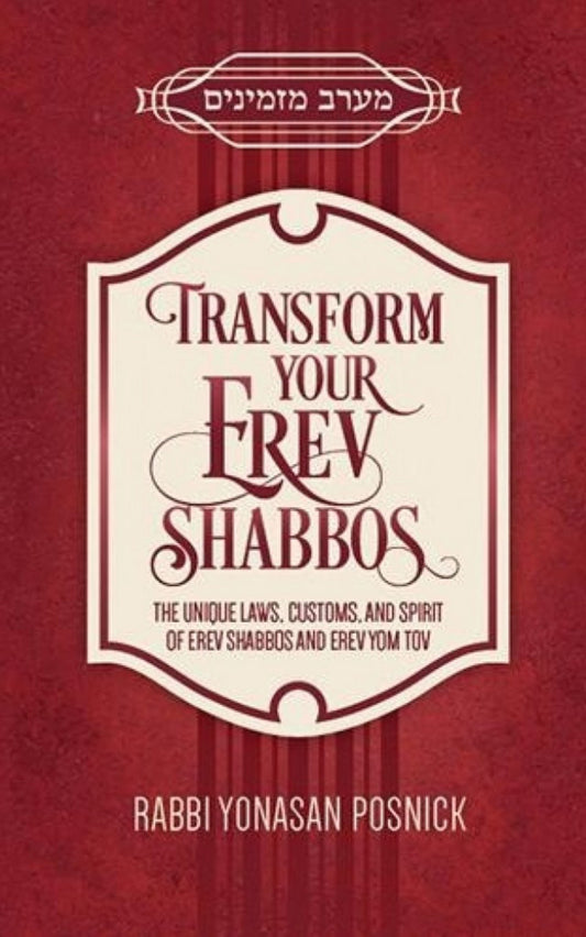 Transform Your Erev Shabbos