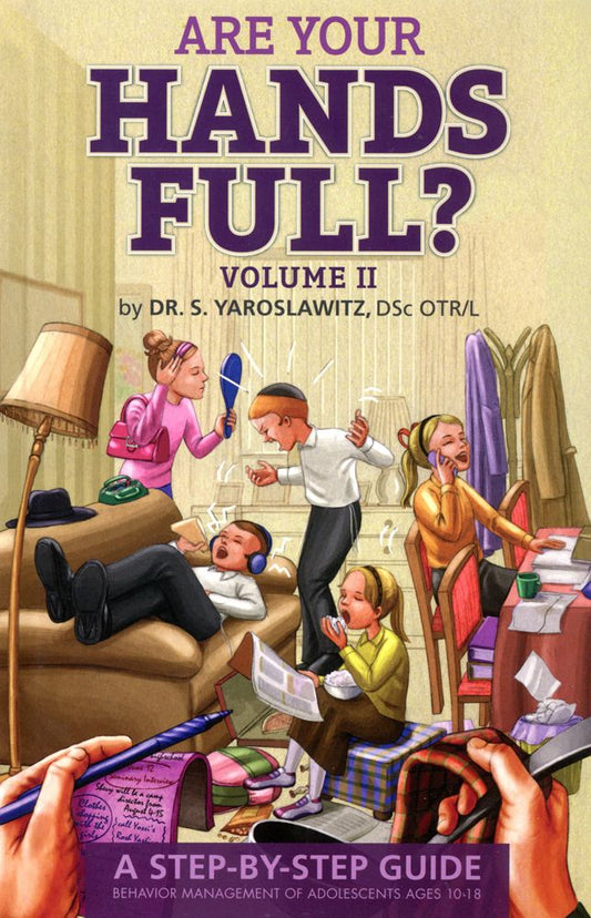 Are Your Hands Full? - Volume 2 (Ages 10-18)