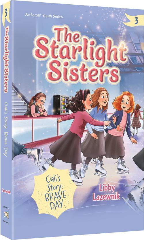 The Starlight Sisters - Volume 3 - Gali's Story: Brave Day