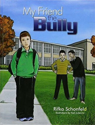 My Friend the Bully