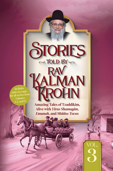 Stories Told by Rav Kalman Krohn - Volume 3