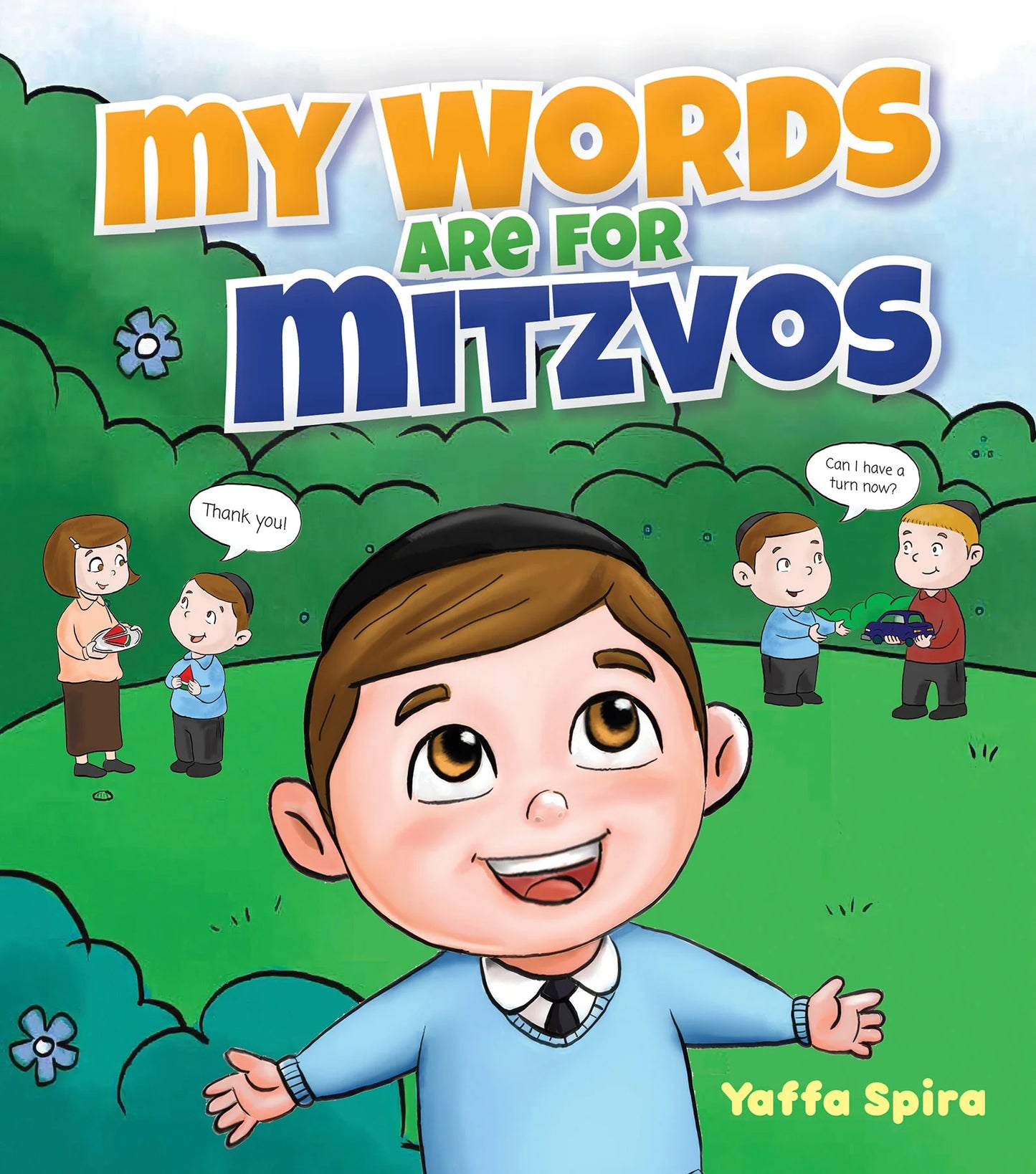 My Words are for Mitzvos
