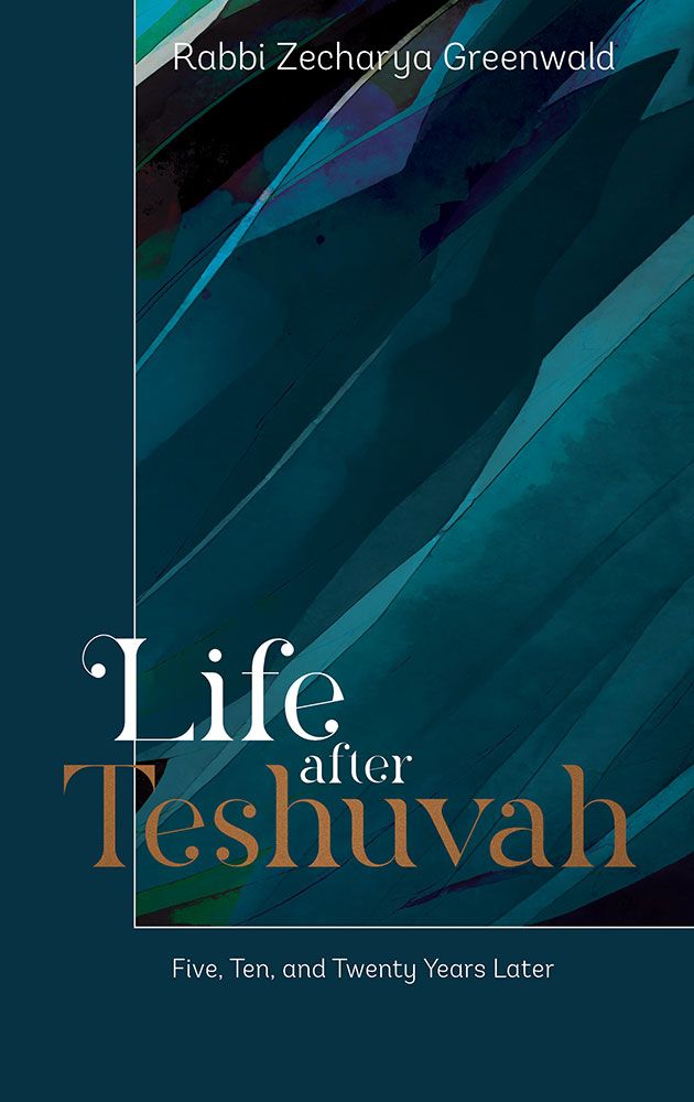 Life After Teshuvah