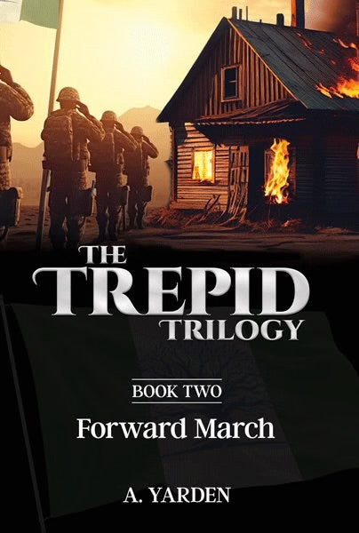 The Trepid Trilogy #2: Forward March