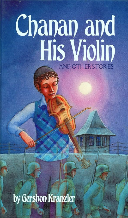 Chanan and His Violin and other stories