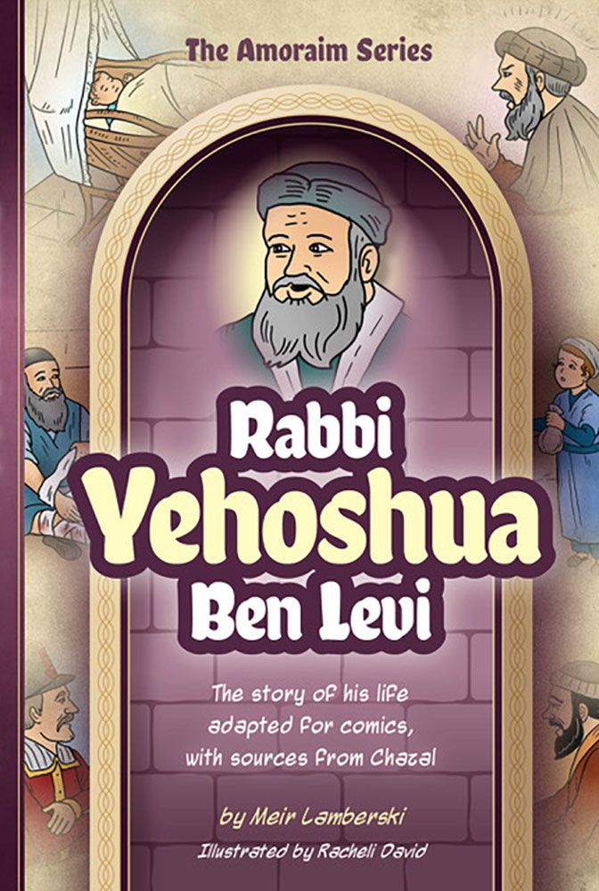 The Amoraim Series: Rabbi Yehoshua Ben Levi