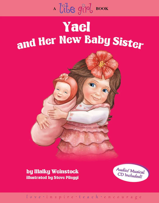 Yael and Her New Baby Sister - A Lite Girl Book - Book 6