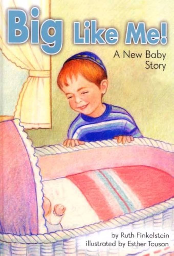 Big Like Me! - A New Baby Story