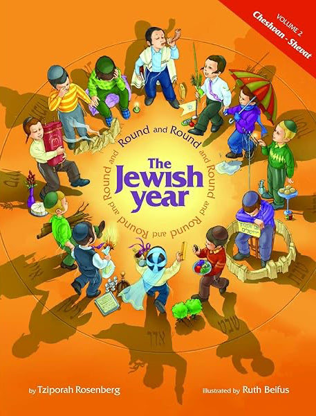 Round and Round the Jewish Year - Vol. 2 - Cheshvan-Shevat