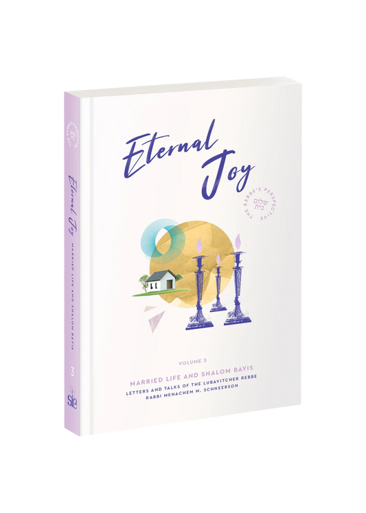 Eternal Joy - Vol. 3 (Married Life and Shalom Bayis)