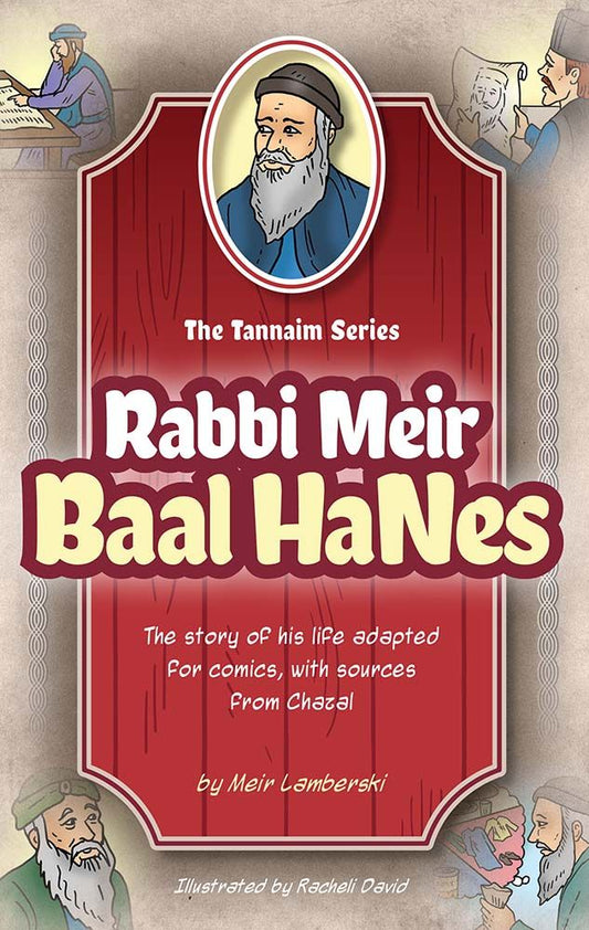 The Tannaim Series: Rabbi Meir Baal HaNes