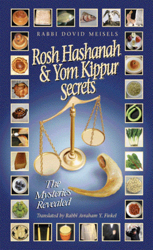 Rosh Hashanah and Yom Kippur Secrets