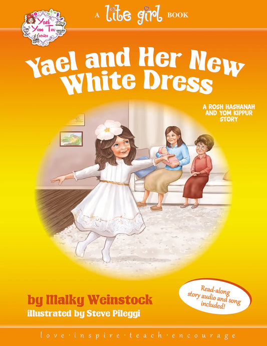 Yael and Her New White Dress (A Rosh Hashanah and Yom Kippur Story) - A Lite Girl Book