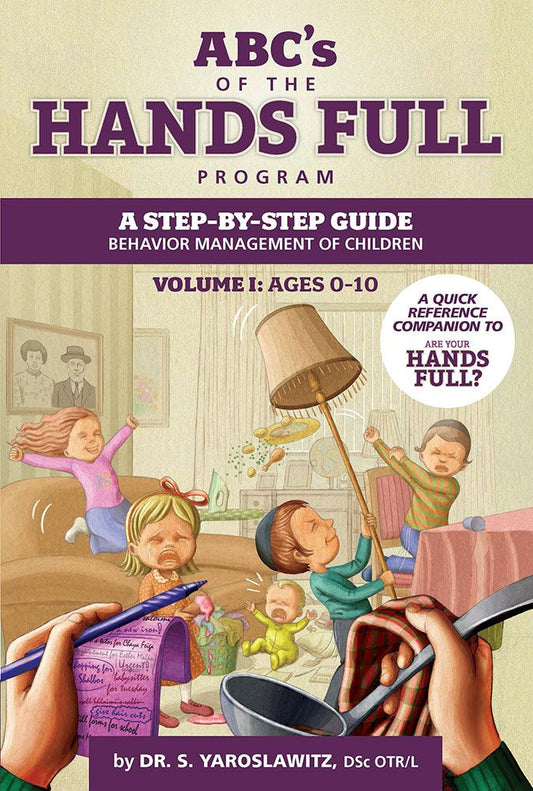 ABC's of the Hands Full Program - Volume 1 (Ages 0-10)