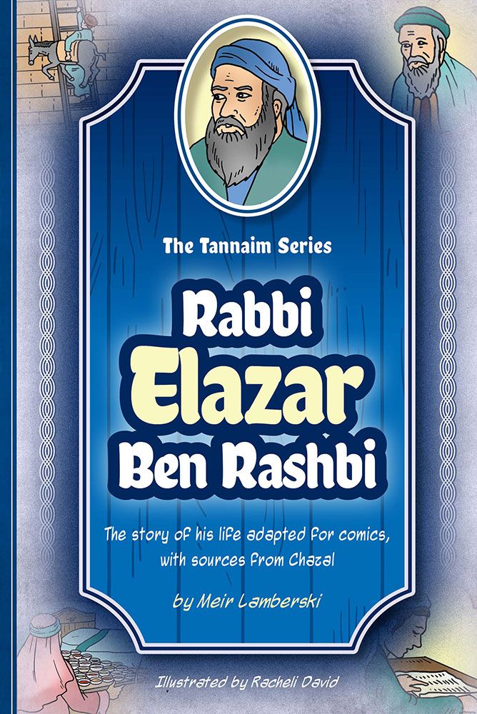 The Tannaim Series: Rabbi Elazar Ben Rashbi