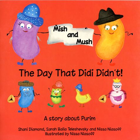 Mish and Mush: The Day That Didi Didn't! - A Story About Purim