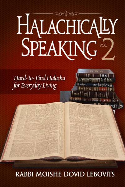 Halachically Speaking - Volume 2