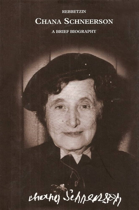 Rebbetzin Chana Schneerson - A Brief Biography