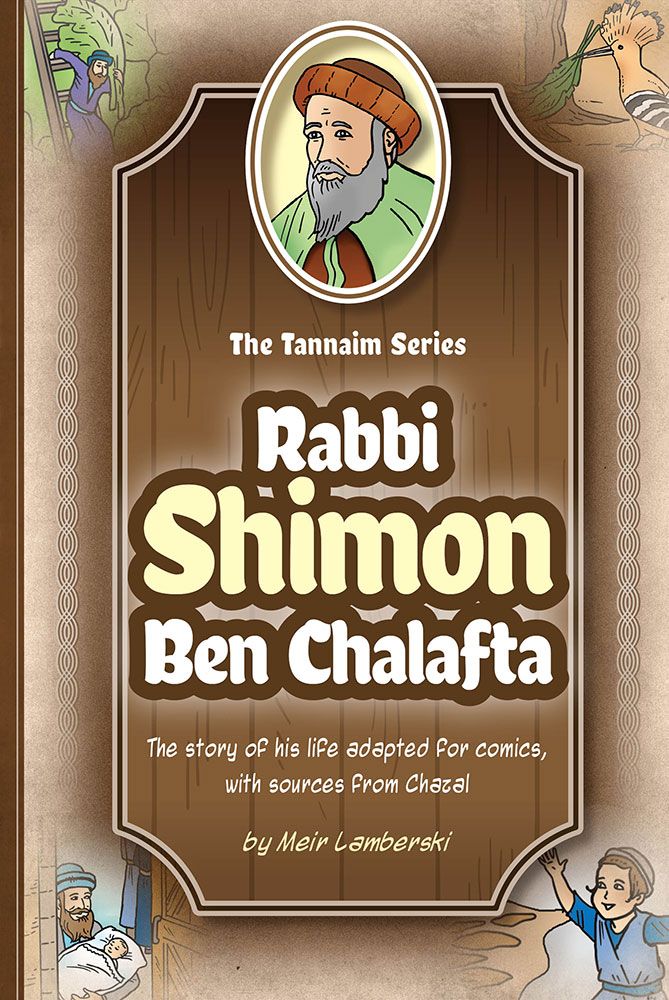 The Tannaim Series: Rabbi Shimon Ben Chalafta