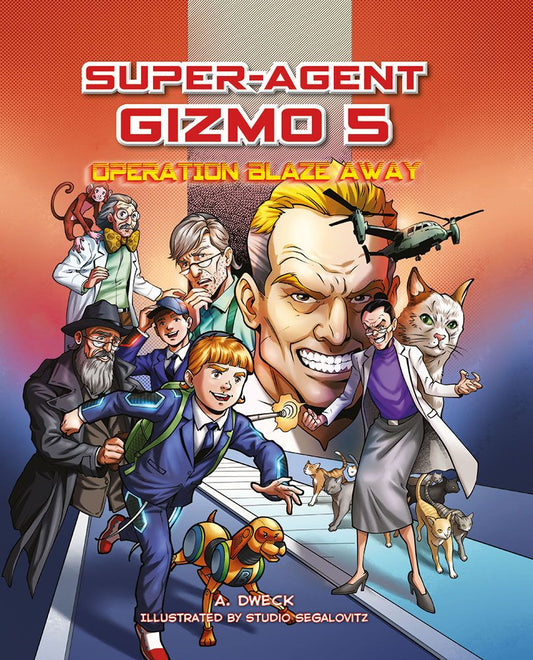 Super-Agent Gizmo #5 - Operation Blaze Away