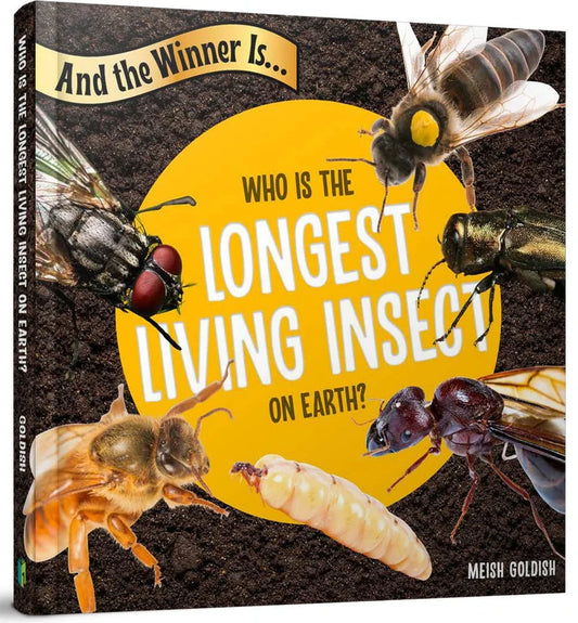 And the Winner Is...Who is the Longest-Living Insect on Earth?