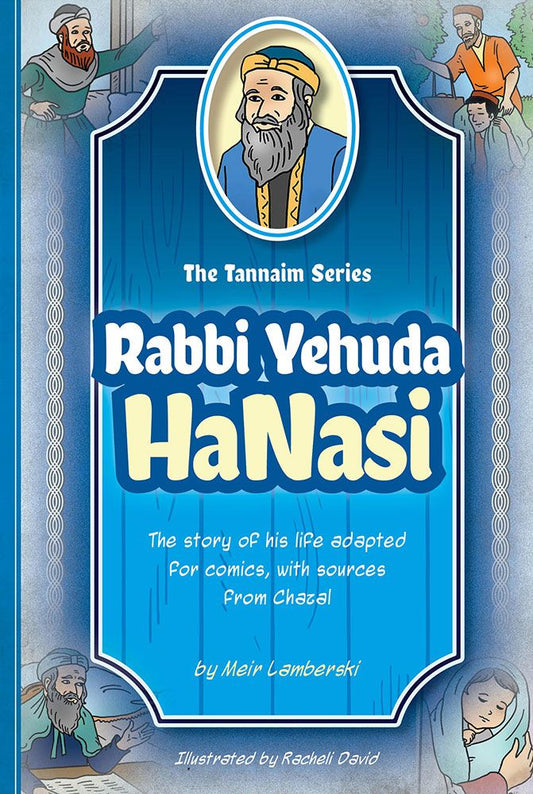 The Tannaim Series: Rabbi Yehuda HaNasi