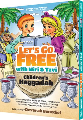 Let's Go Free with Miri and Tzvi - Children's Haggadah