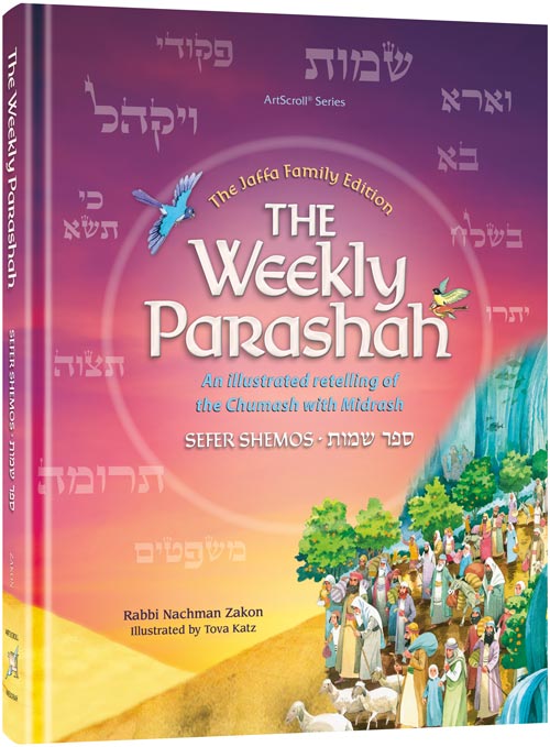 The Weekly Parashah - Jaffa Family Edition - Shemos