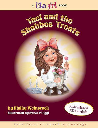 Yael and the Shabbos Treats - A Lite Girl Book - Book 8