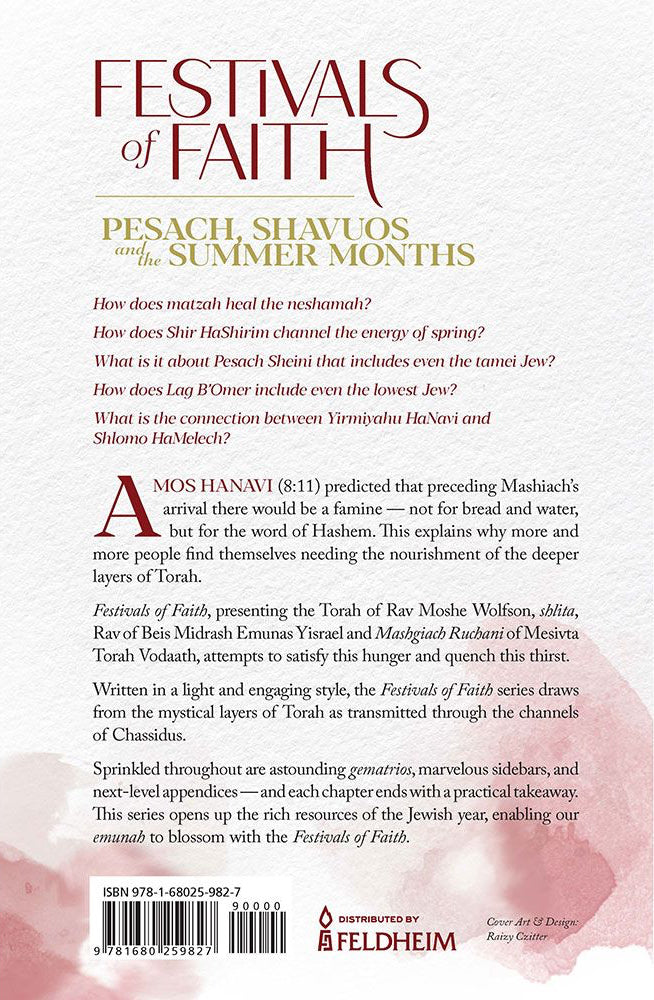 Festivals of Faith - Pesach, Shavuos and Summer Months