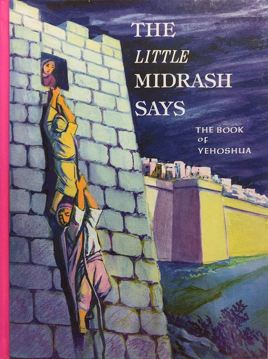 The Little Midrash Says - The Book of Yehoshua