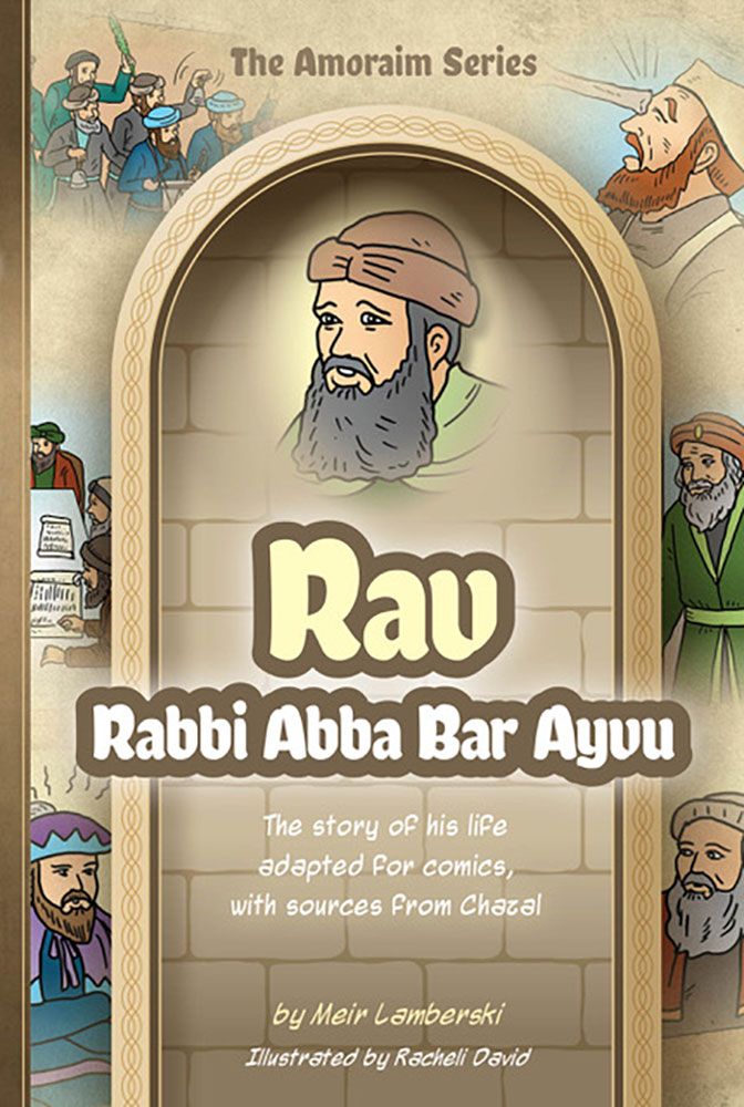 The Amoraim Series: Rav