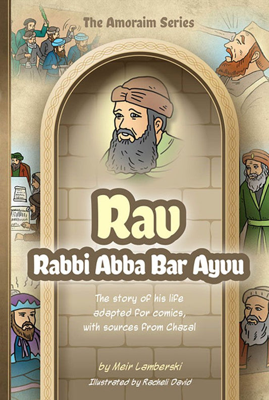 The Amoraim Series: Rav