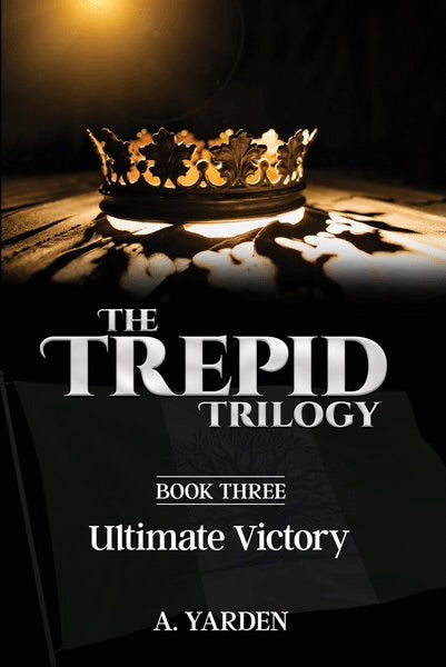 The Trepid Trilogy #3: Ultimate Victory