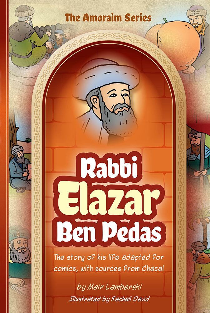 The Amoraim Series: Rabbi Elazar Ben Pedas
