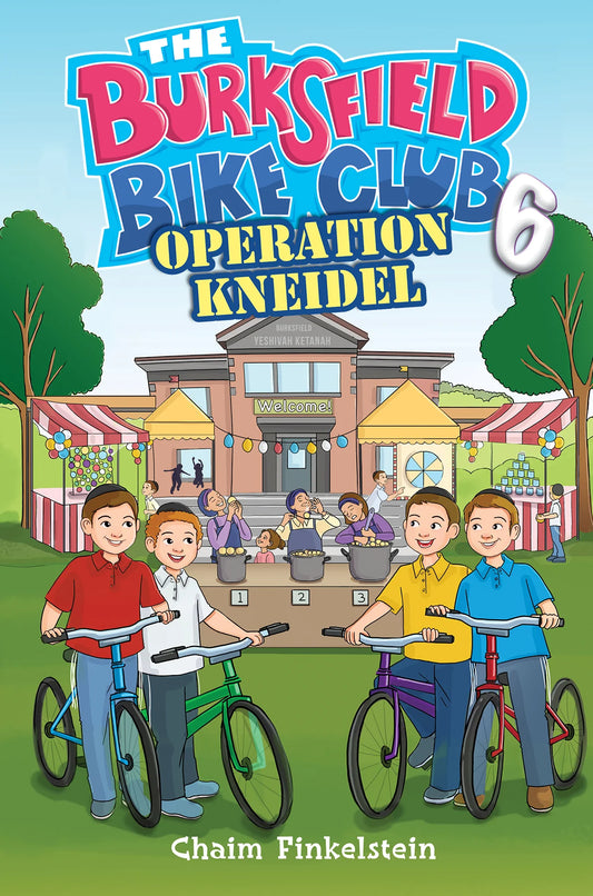 The Burksfield Bike Club - 6 - Operation Kneidel