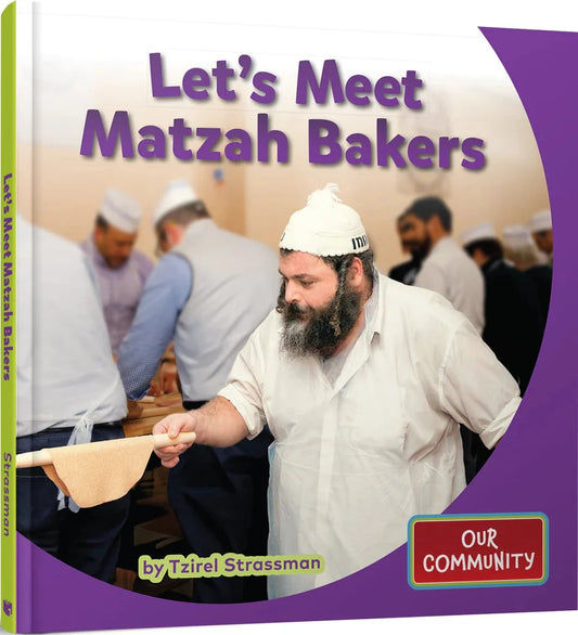 Let's Meet Matzah Bakers