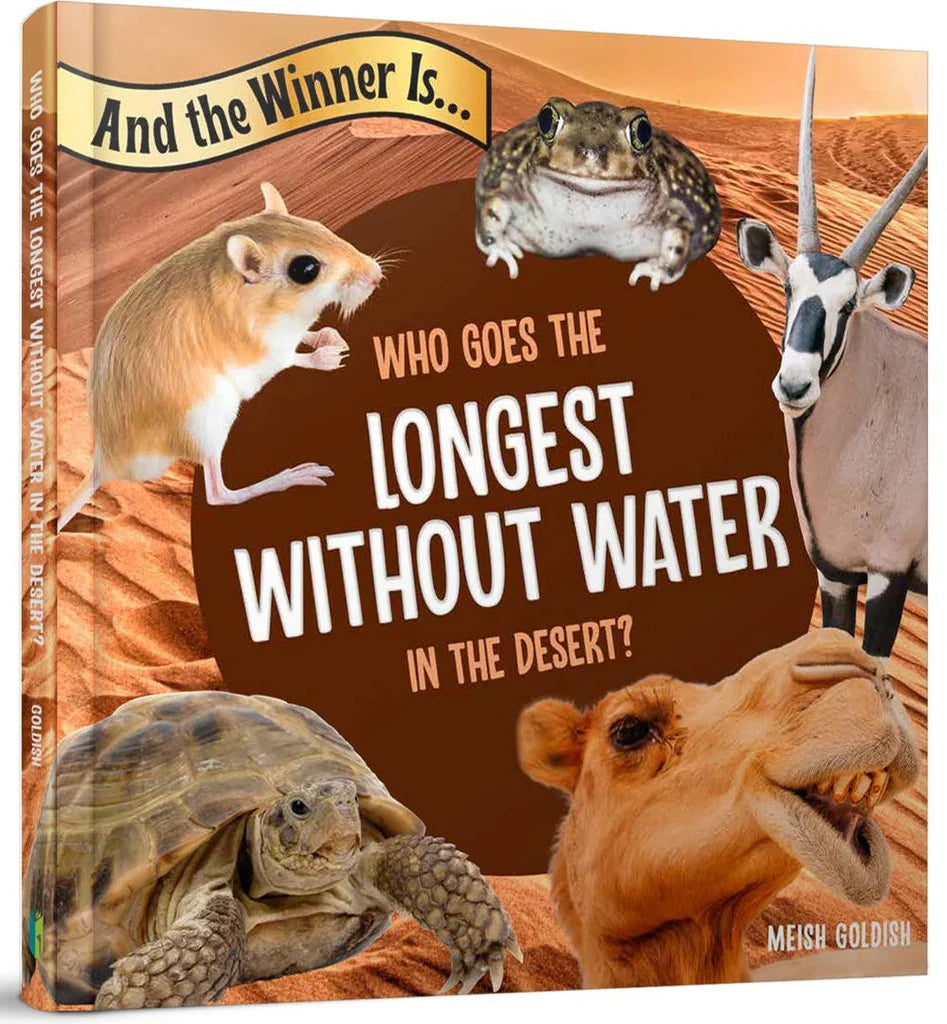 And the Winner Is...Who Goes the Longest Without Water in the Desert?